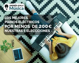 Mejores pianos electricos por menos de 200 euros